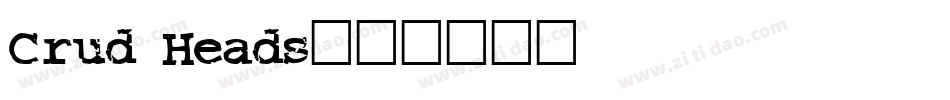 Crud Heads字体转换